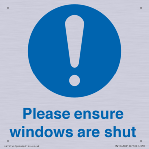Please ensure windows are shut